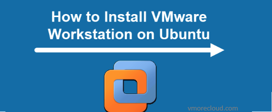 How to install VMware workstation