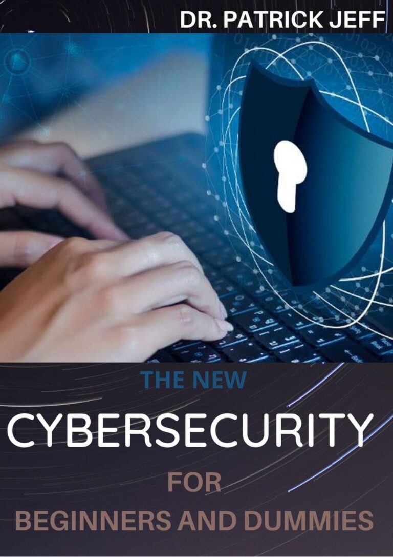 THE NEW CYBERSECURITY FOR BEGINNERS AND DUMMIES