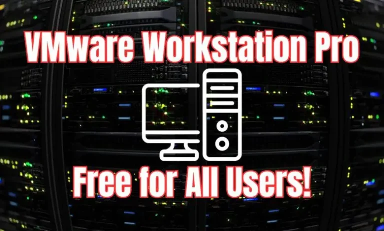 VMware Workstation Pro Now Free for All Users Even Businesses