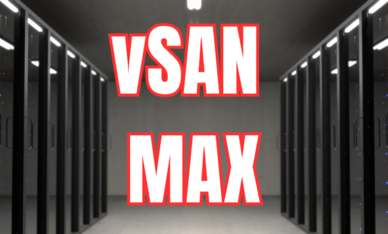 vSAN-to-the-MAX