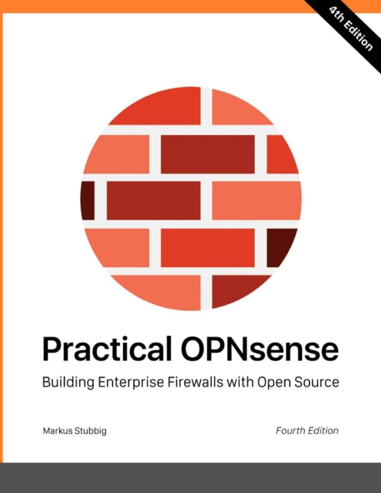 Practical OPNsense: Building Enterprise Firewalls with Open Source