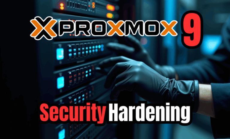 Top Security Hardening Steps for Proxmox VE 9