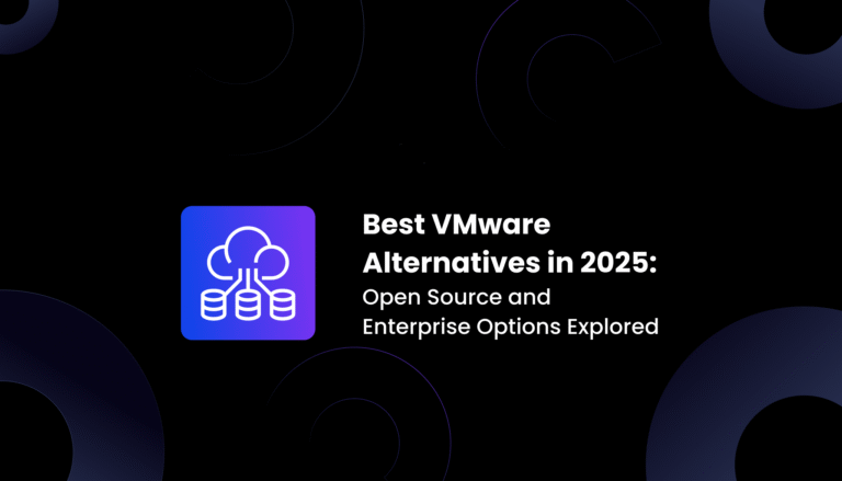 Best VMware Alternatives in 2025