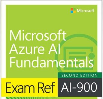 Exam Ref AI-900 Microsoft Azure AI Fundamentals, 2nd Edition 4 Exam Ref AI-900 Microsoft Azure AI Fundamentals, 2nd Edition