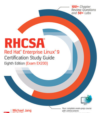 RHCSA Red Hat Enterprise Linux 9 Certification Study Guide (Exam EX200)