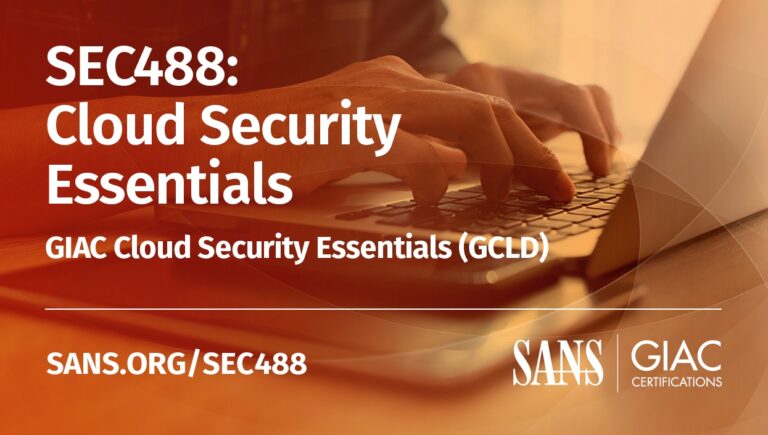 SANS SEC488 – Cloud Security Essentials