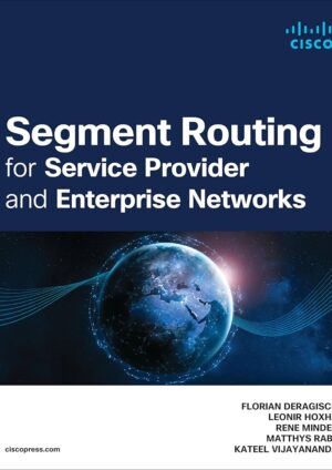 Segment Routing for Service Provider and Enterprise Networks