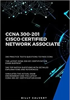 CCNA: CCNA 200-301: Cisco Certified Network Associate
