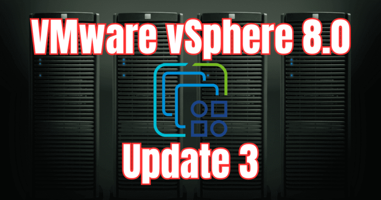 VMware Releasing VMware ESXi 8.0 Update 3h and VMware vCenter 8.0 Update 3h