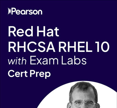 Red Hat RHCSA RHEL 10 with Exam Labs - Pearson Cert Prep (2025)
