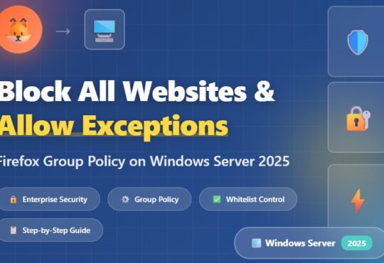 How to Block All Websites and Allow Only Specific Sites in Firefox Using Group Policy on Windows Server 2025 16 How to Block All Websites and Allow Only Specific Sites in Firefox Using Group Policy on Windows Server 2025