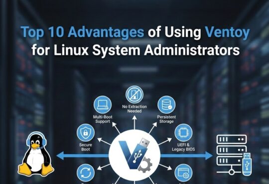 Top 10 Advantages of Using Ventoy for Linux System Administrators