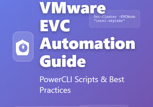 Complete Guide to Automating VMware EVC Mode with PowerCLI 16 Complete Guide to Automating VMware EVC Mode with PowerCLI