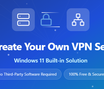 How to Create Your Own VPN Server on Windows 11 Without Installing Any Software 1 How to Create Your Own VPN Server on Windows 11 Without Installing Any Software