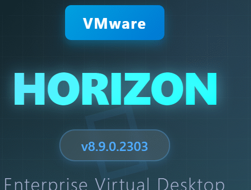 VMware Horizon v8.9.0.2303 Enterprise Edition Final