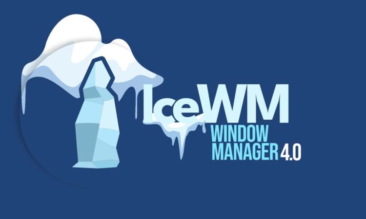IceWM 4.0 Window Manager Brings Smarter Navigation and HiDPI Enhancements