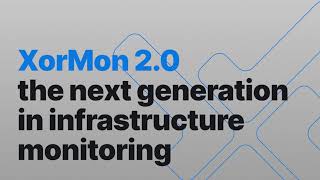 Xormon 2.0 – Smarter Monitoring for IT Admins