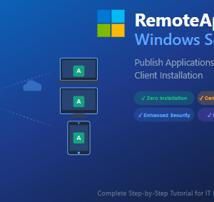 Deploy and Publish Applications Using RemoteApp on Windows Server 2025