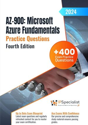 AZ-900: Microsoft Azure Fundamentals +400 Exam Practice Questions (4th Edition, 2024) – Download