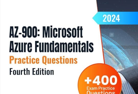 AZ-900: Microsoft Azure Fundamentals +400 Exam Practice Questions (4th Edition, 2024) – Download 1 AZ-900: Microsoft Azure Fundamentals +400 Exam Practice Questions (4th Edition, 2024) – Download
