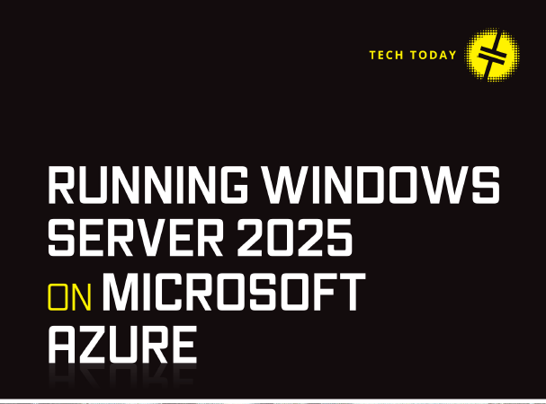 Running Windows Server 2025 on Microsoft Azure 5 Running Windows Server 2025 on Microsoft Azure