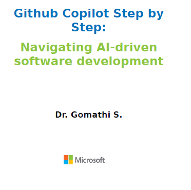 GitHub Copilot Step by Step: Navigating AI-Driven Software Development