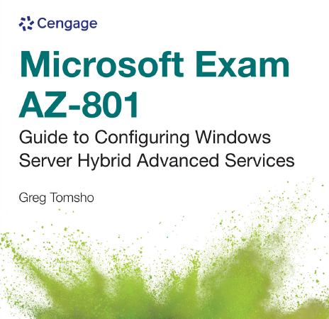 Microsoft AZ-801 Study Guide: Complete Preparation for Windows Server Hybrid Advanced Services