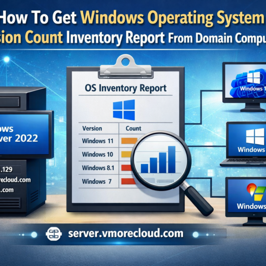 How To Get Windows Operating System Version Count Inventory Report From Domain Computers