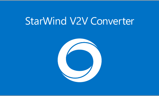 StarWind V2V / P2V Converter Version 9 (build 848) – Multi-VM Conversions