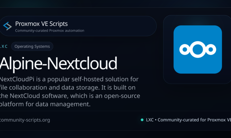 Run Your Own Private Cloud on Proxmox: Deploy Alpine Nextcloud LXC with the Proxmox Community Script