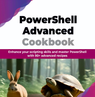 PowerShell Advanced Cookbook