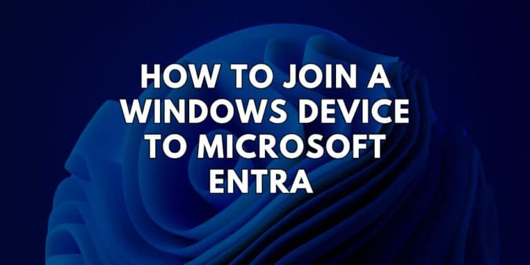 Microsoft Entra Join Deployment Guide: A Complete End-to-End Setup for Enterprise Organizations