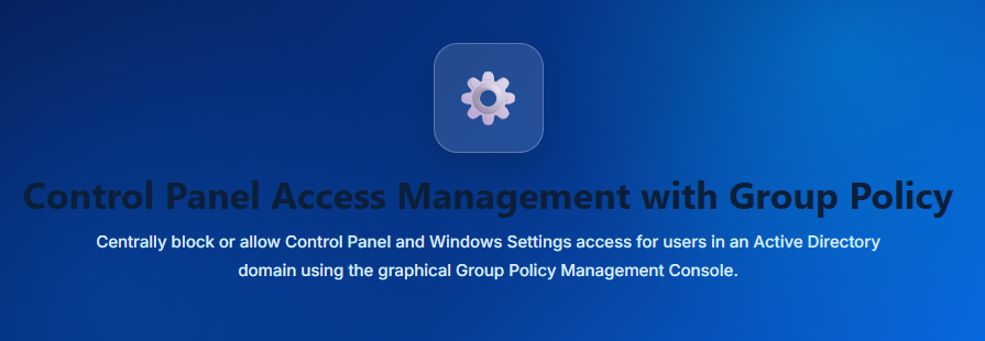 How to Remotely Block and Allow Control Panel on Domain Computers via GUI Tool